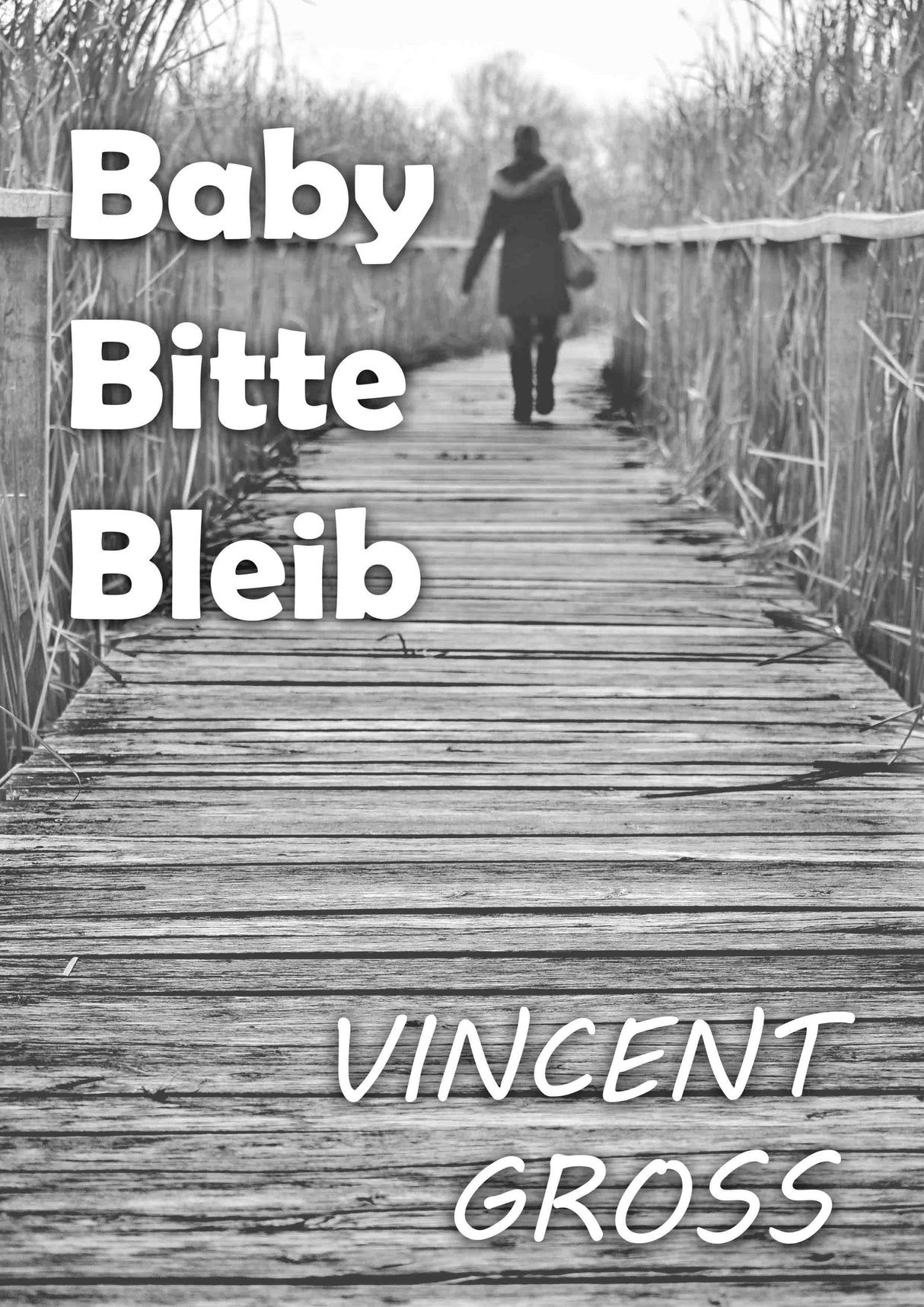 Baby bitte bleib