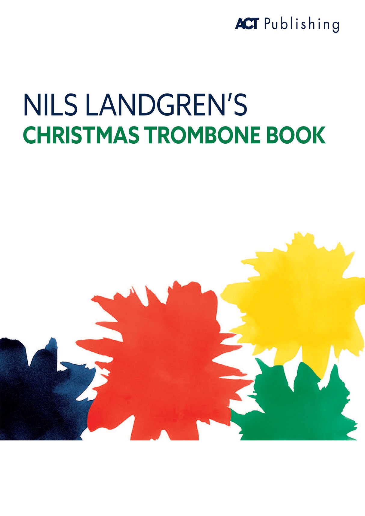 Nils Landgren’s Christmas Trombone Book