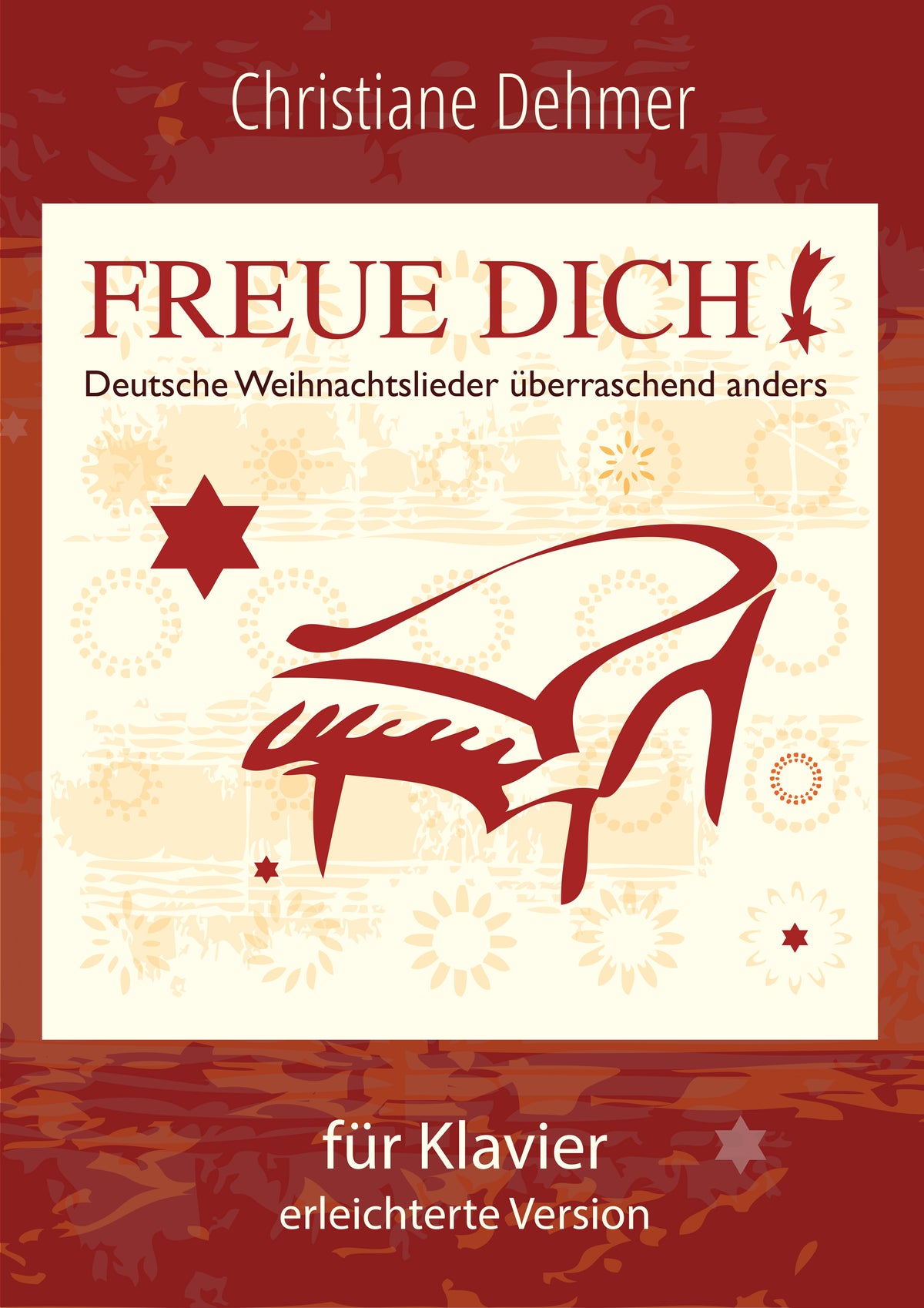 Freue Dich – Deutsche Weihnachtslieder überraschend anders