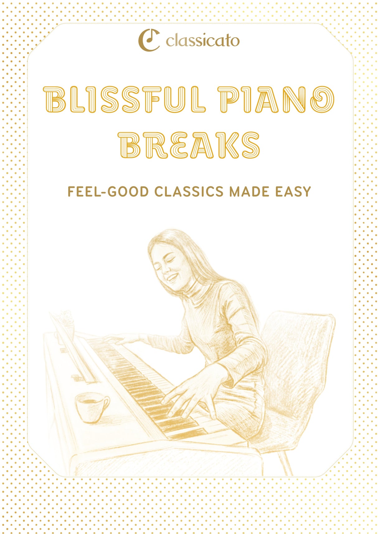 Blissful Piano Breaks
