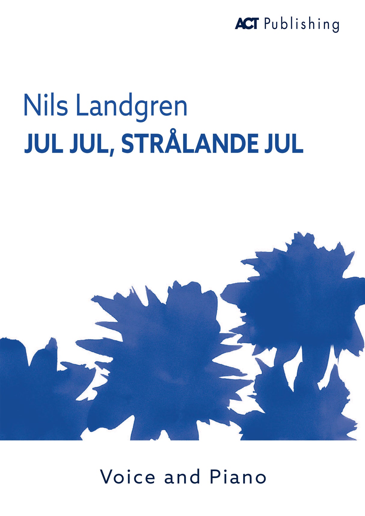 Jul Jul, Strålande Jul
