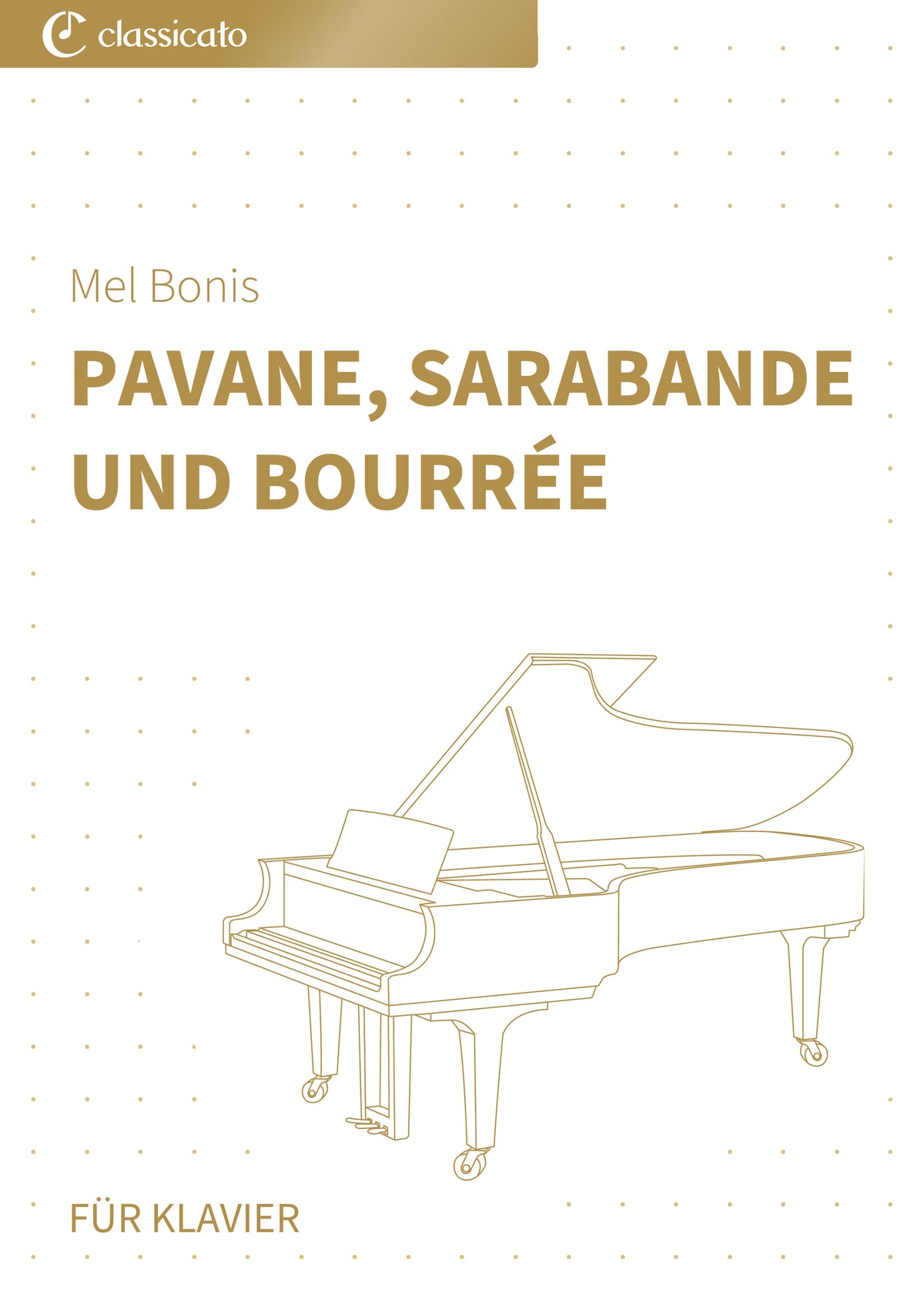 Pavane, Sarabande und Bourrée