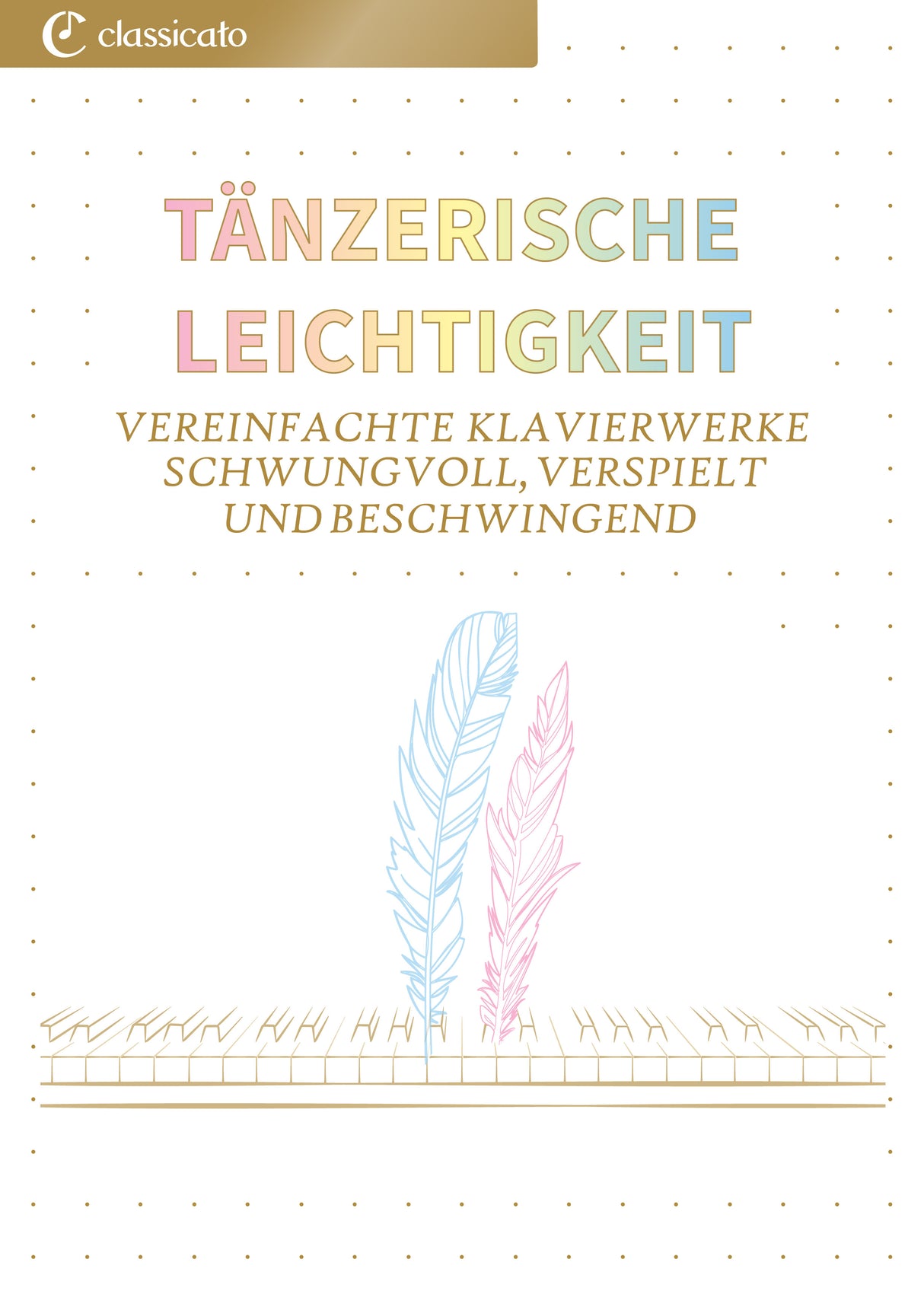 Tänzerische Leichtigkeit