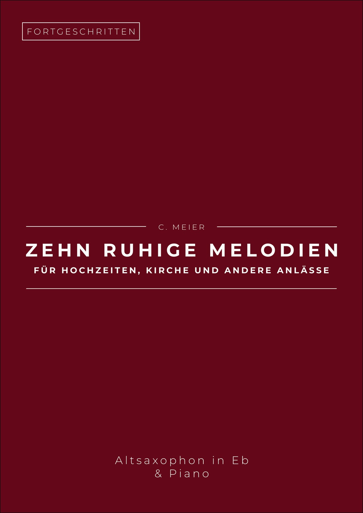 Zehn ruhige Melodien für Hochzeiten, Kirche und andere Anlässe