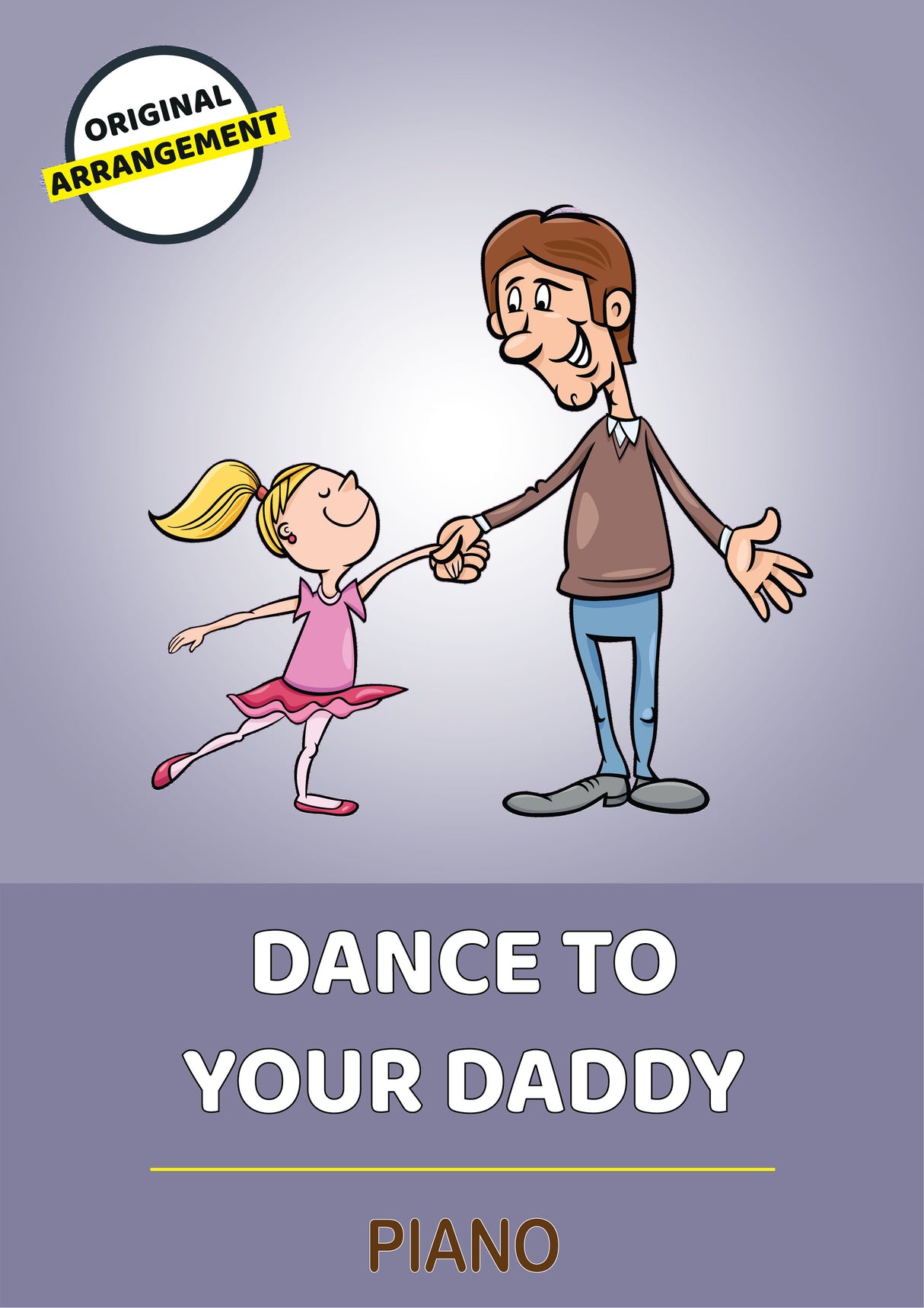 Dance To Your Daddy