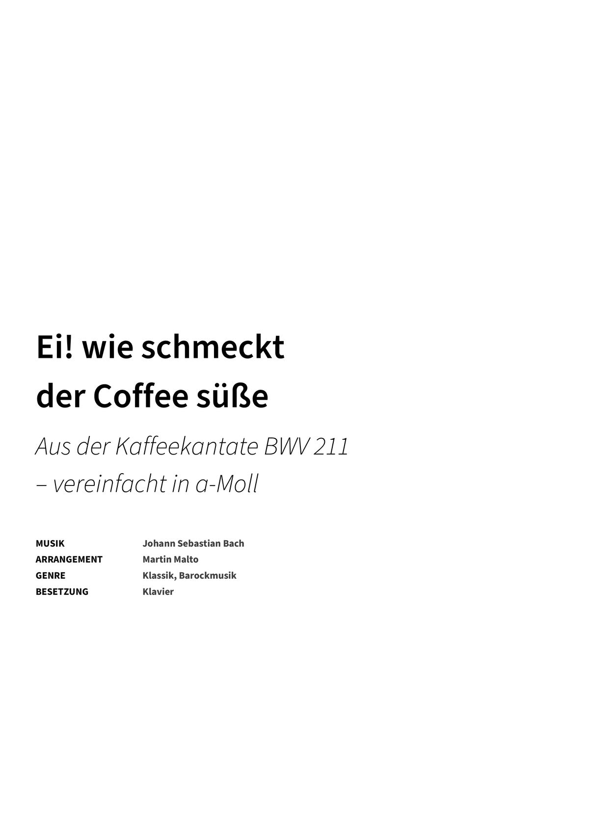 Ei! wie schmeckt der Coffee süße - Title Page