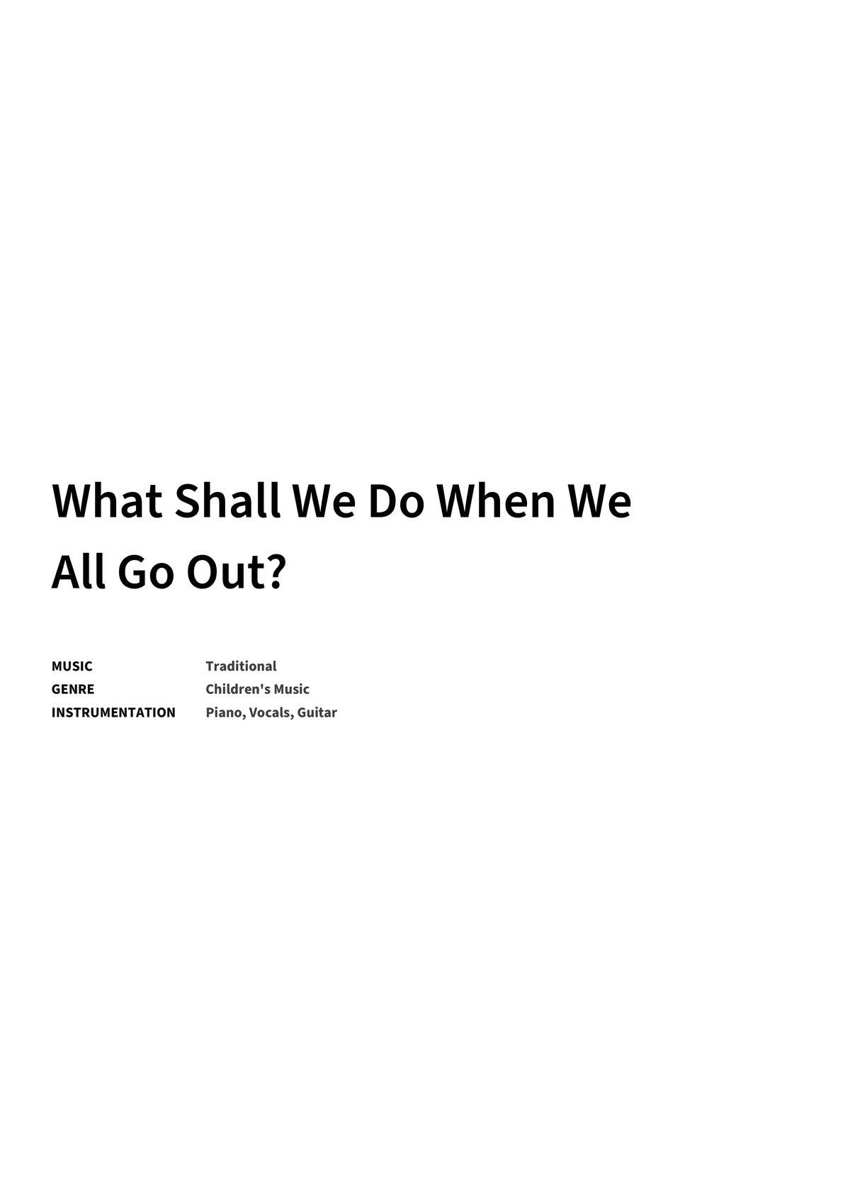 What Shall We Do When We All Go Out? - Title Page