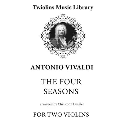 Vivaldi’s Four Seasons – Duets for Two Violins