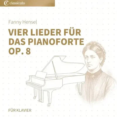 Vier Lieder für das Pianoforte Op. 8