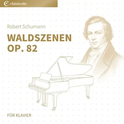 Waldszenen op. 82