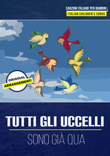 Tutti Gli Uccelli Sono Gia Qua