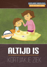 Altijd Is Kortjakje Ziek