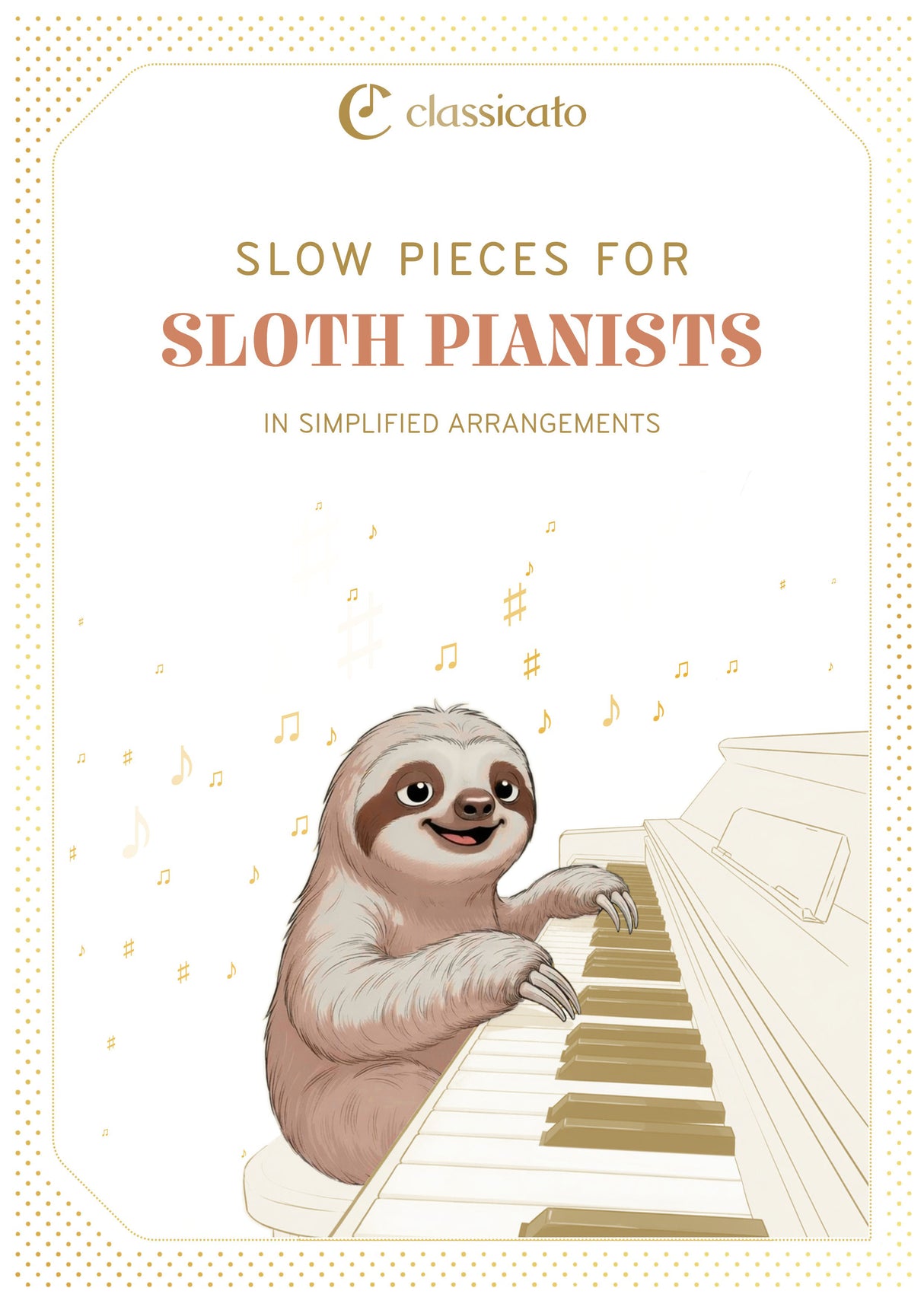 Slow Pieces for Sloth Pianists