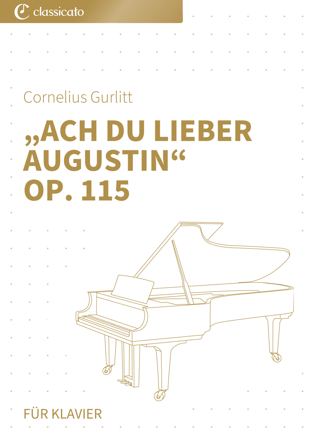 „Ach du lieber Augustin“ op. 115