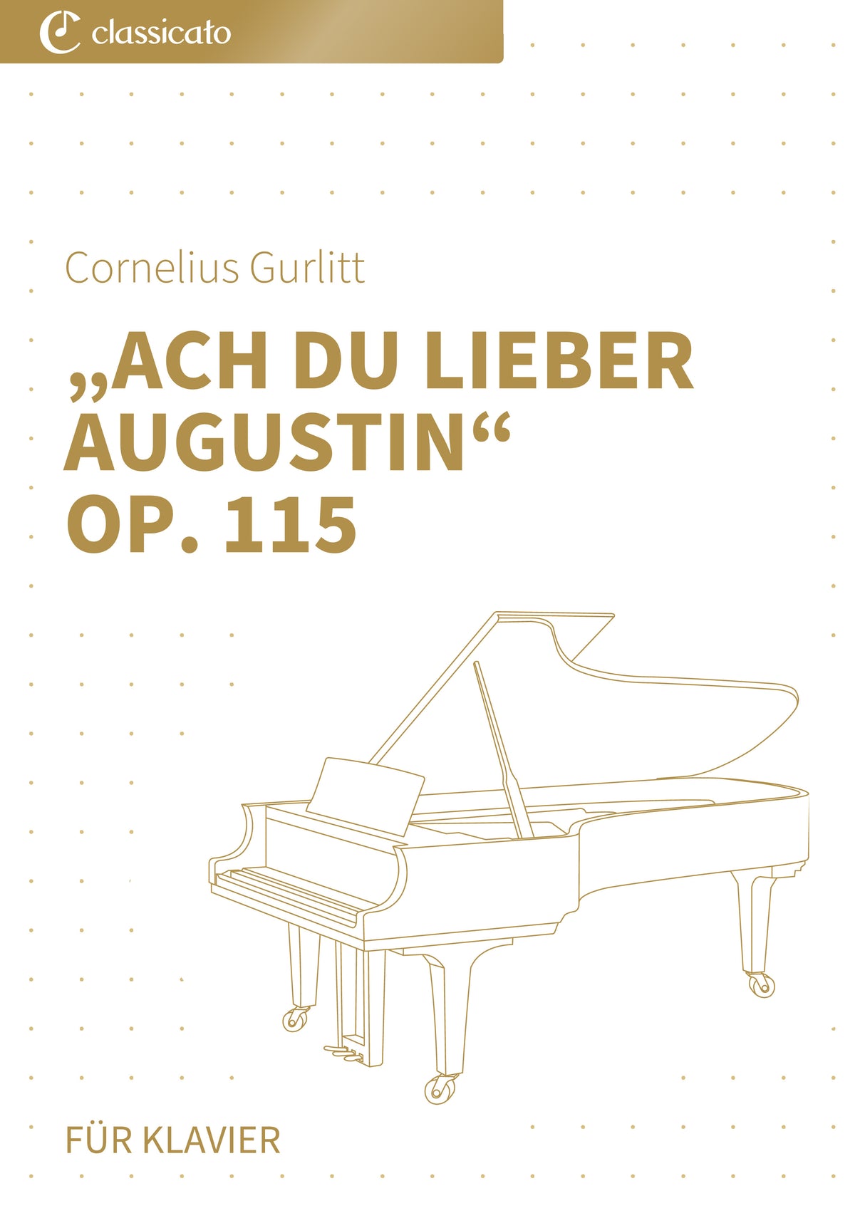 „Ach du lieber Augustin“ op. 115