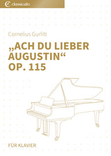 „Ach du lieber Augustin“ op. 115