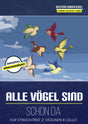 Alle Vögel sind schon da