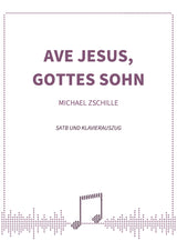 Ave Jesus, Gottes Sohn