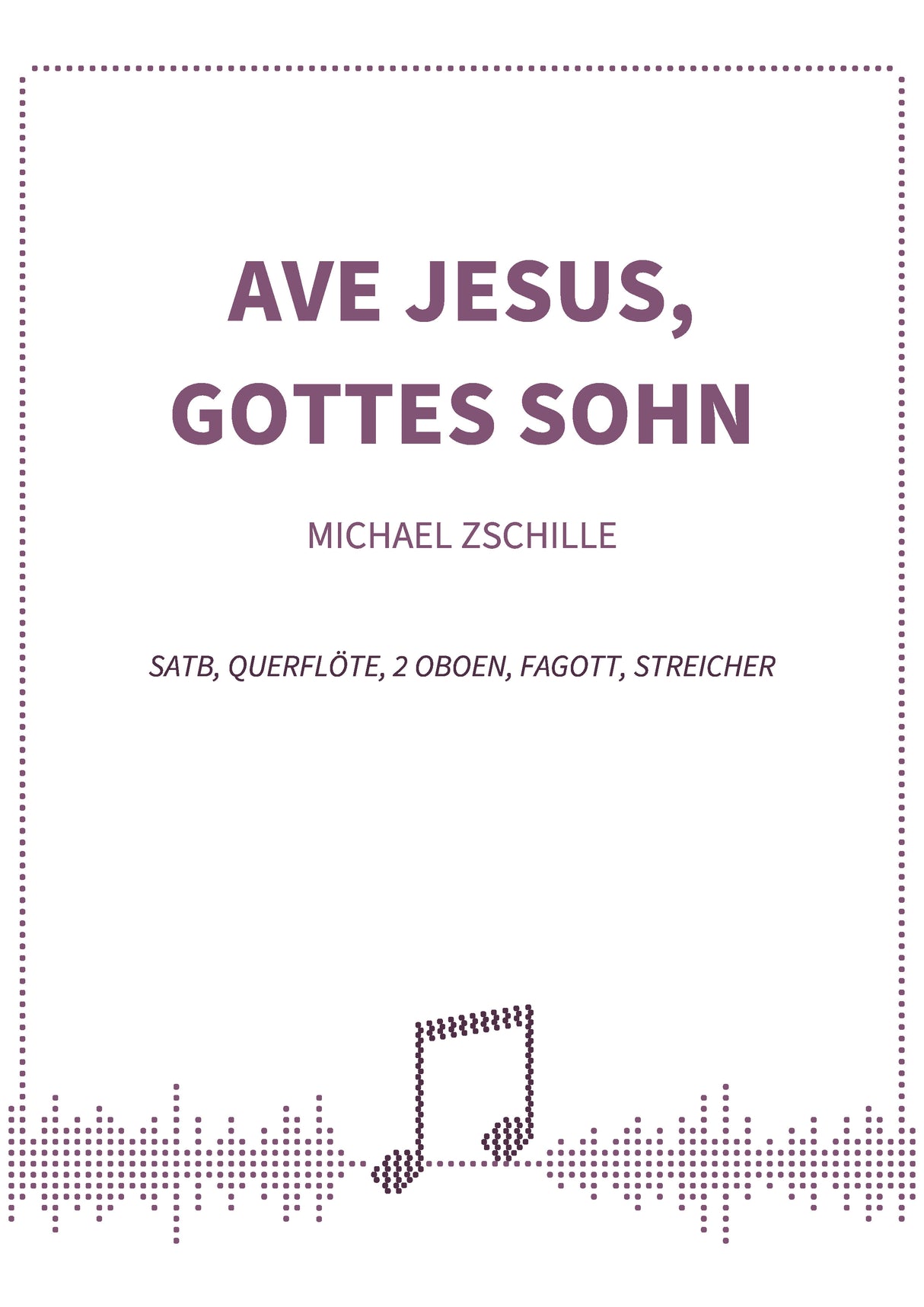 Ave Jesus, Gottes Sohn