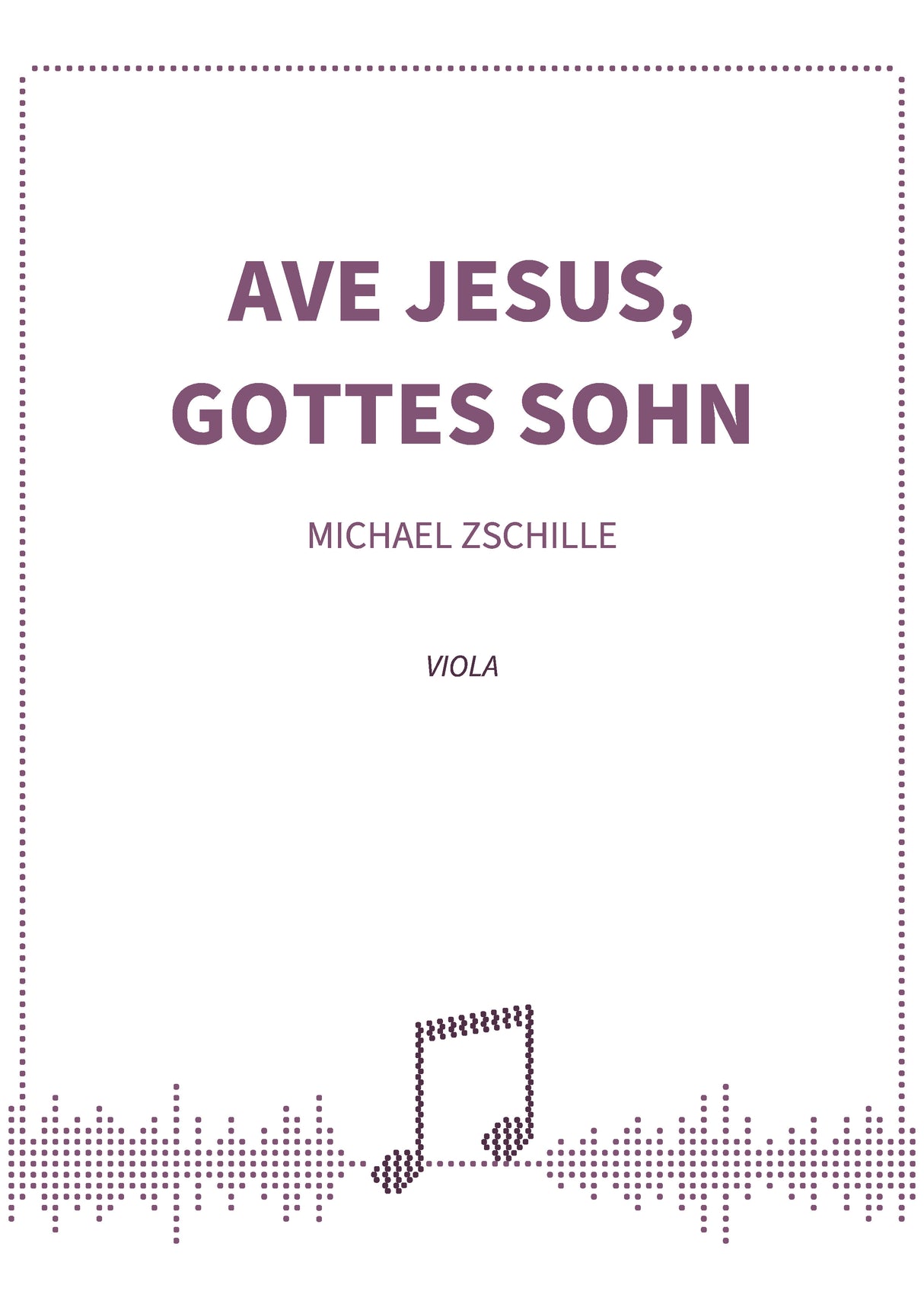 Ave Jesus, Gottes Sohn