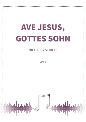 Ave Jesus, Gottes Sohn