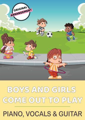 Boys and Girls Come Out To Play