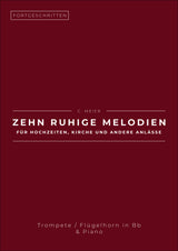 Zehn ruhige Melodien für Hochzeiten, Kirche und andere Anlässe