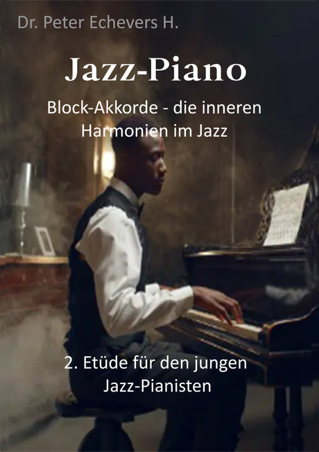 Jazz Piano Block-Akkorde - die inneren Harmonien im Jazz