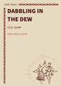 Dabbling in the dew
