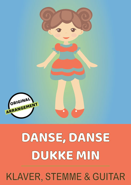 Danse, Danse Dukke Min