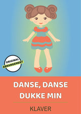Danse, Danse Dukke Min