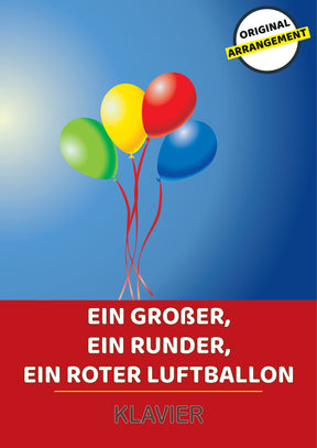 Ein großer, ein runder, ein roter Luftballon