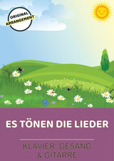 Es tönen die Lieder
