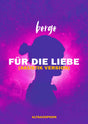 Für die Liebe