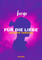Für die Liebe