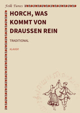 Horch, was kommt von draußen rein