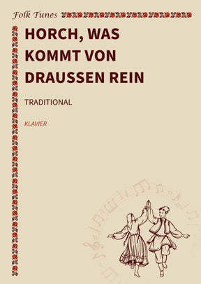 Horch, was kommt von draußen rein