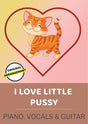 I Love Little Pussy