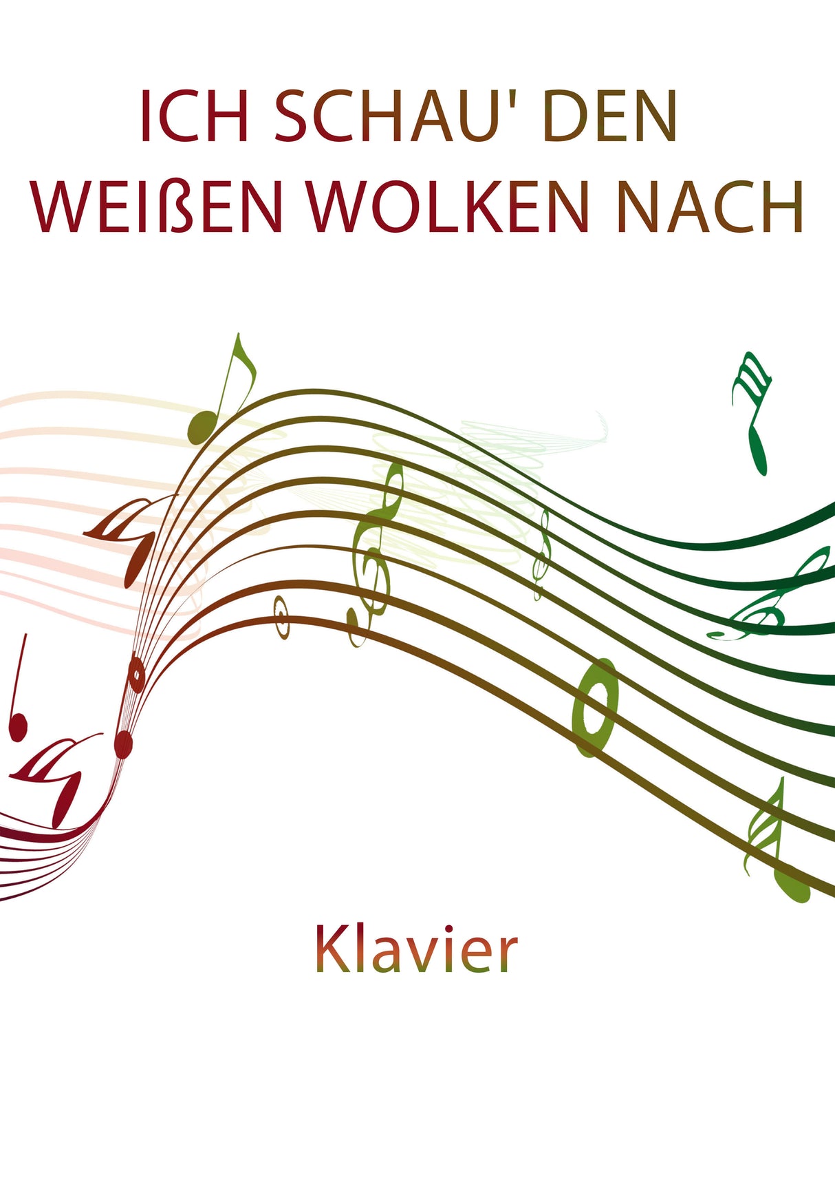 Ich schau' den weißen Wolken nach