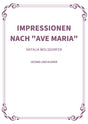 Impressionen nach "Ave Maria"