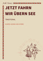 Jetzt fahrn wir übern See