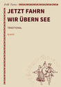 Jetzt fahrn wir übern See