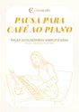 Pausa para café ao piano
