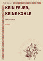 Kein Feuer, keine Kohle