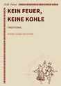 Kein Feuer, keine Kohle