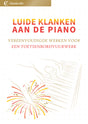 Luide Klanken aan de Piano