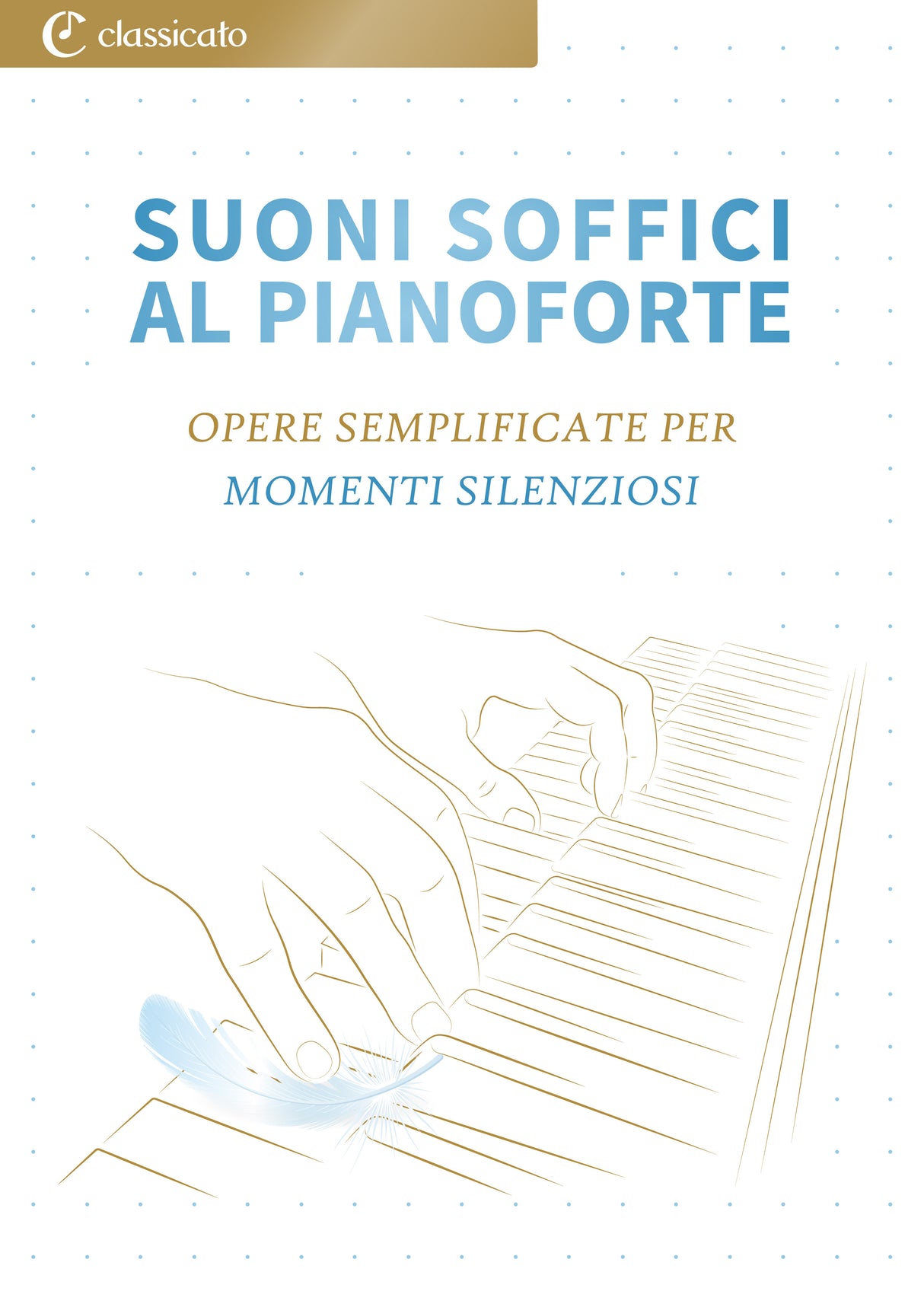 Suoni Soffici al Pianoforte