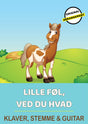 Lille Føl, Ved Du Hvad