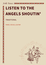 Listen To The Angels Shoutin'