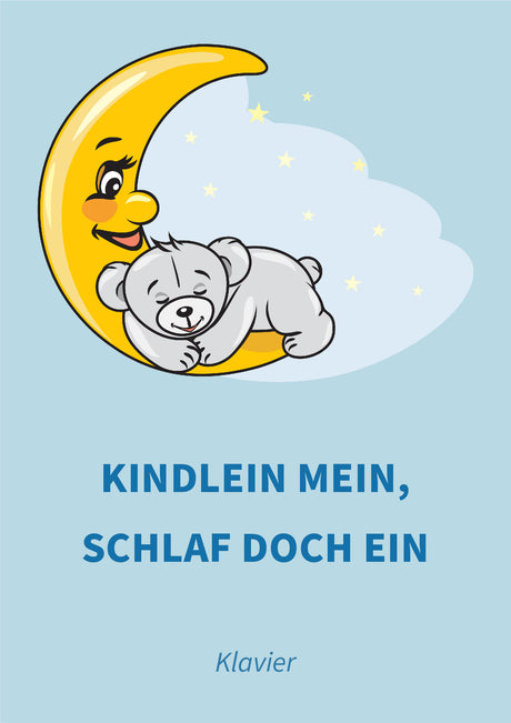 Kindlein mein, schlaf doch ein